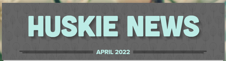 huskie news april 2022