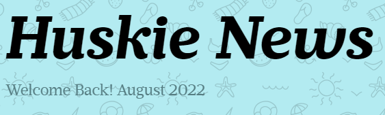 Huskie News - Aug 2022